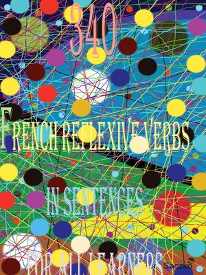 cover image of 340 French reflexIve verbs In sentences for all the learners